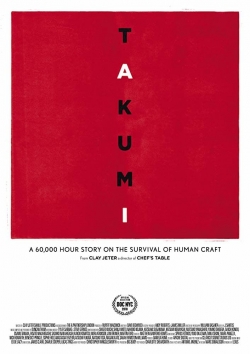 Watch free Takumi - A 60,000 hour story on the survival of human craft. movies online