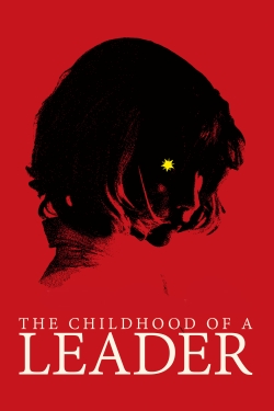 Watch free The Childhood of a Leader movies online