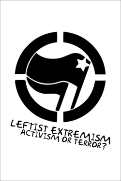 Watch free Leftist Extremism: Activism or Terror? movies online