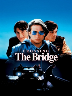 Watch free Crossing the Bridge movies online