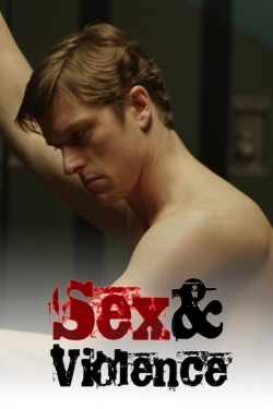 Watch free Sex & Violence movies online