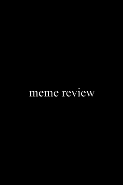 Watch free Meme Review movies online