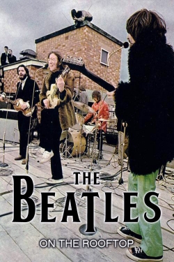 Watch free The Beatles on the Rooftop movies online