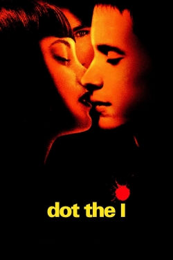 Watch free Dot the I movies online