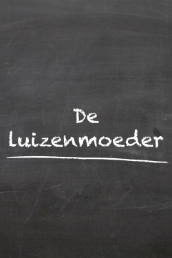 Watch free De Luizenmoeder movies online