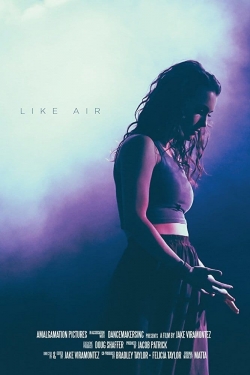 Watch free Like Air movies online