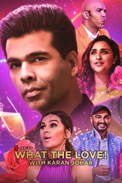 Watch free What the Love! with Karan Johar movies online