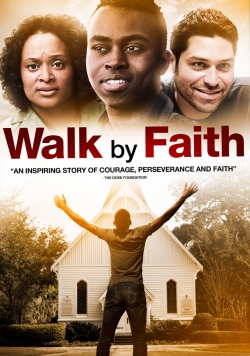 Watch free Walk By Faith movies online