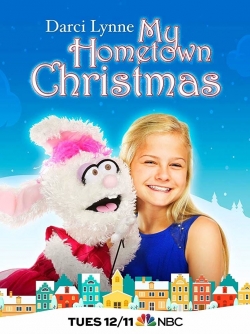 Watch free Darci Lynne: My Hometown Christmas movies online