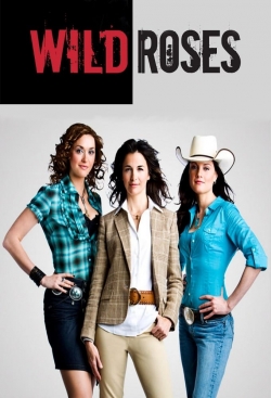 Watch free Wild Roses movies online