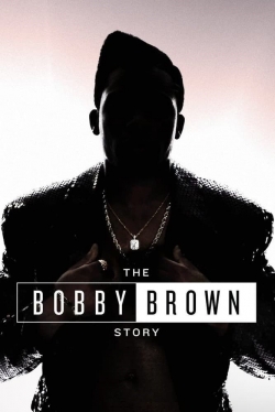 Watch free The Bobby Brown Story movies online