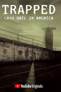 Watch free Trapped: Cash Bail In America movies online