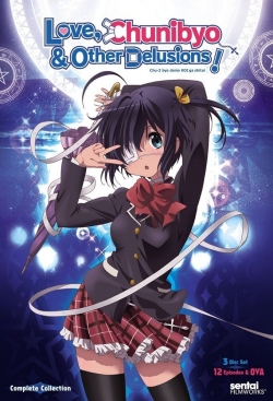 Watch free Love, Chunibyo & Other Delusions movies online