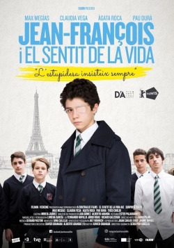 Watch free Jean-François and the Meaning of Life movies online