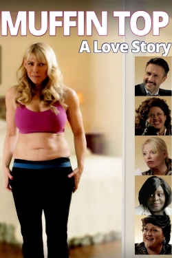 Watch free Muffin Top: A Love Story movies online