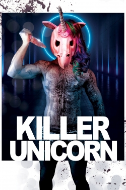 Watch free Killer Unicorn movies online