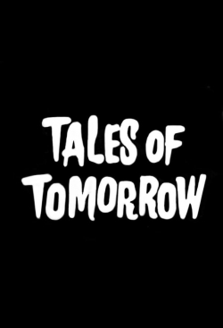 Watch free Tales of Tomorrow movies online