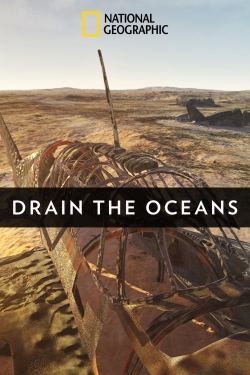 Watch free Drain the Oceans movies online