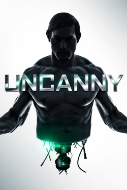 Watch free Uncanny movies online