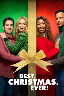 Watch free Best. Christmas. Ever! movies online