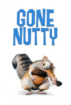 Watch free Gone Nutty movies online