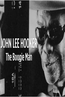 Watch free John Lee Hooker: The Boogie Man movies online