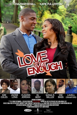 Watch free Love is Not Enough movies online