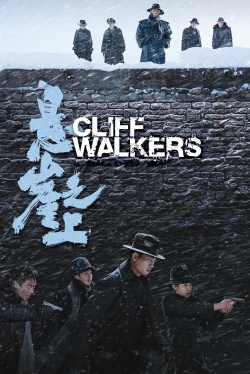 Watch free Cliff Walkers movies online