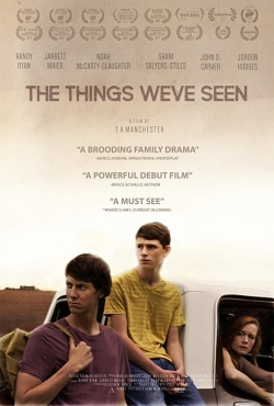 Watch free The Things We've Seen movies online