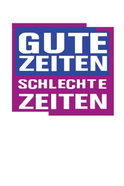 Watch free Gute Zeiten, schlechte Zeiten movies online