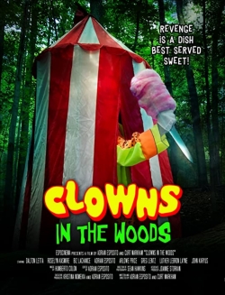 Watch free Clowns in the Woods movies online