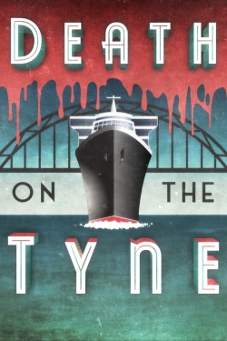 Watch free Death on the Tyne movies online