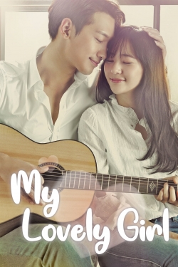 Watch free My Lovely Girl movies online