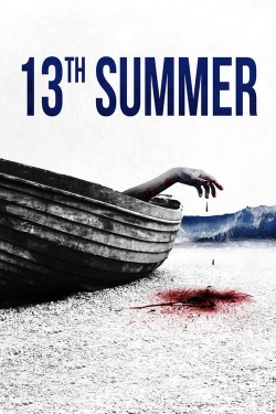 Watch free 13th Summer movies online