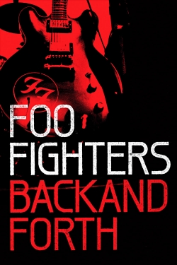 Watch free Foo Fighters: Back and Forth movies online