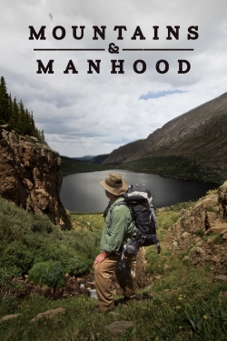 Watch free Mountains & Manhood movies online