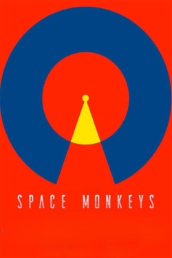 Watch free Space Monkeys movies online