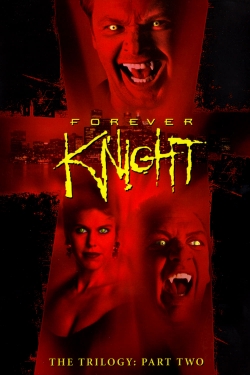 Watch free Forever Knight movies online