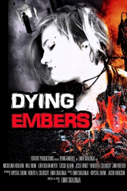 Watch free Dying Embers movies online