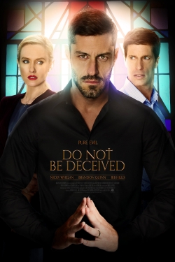 Watch free Do Not Be Deceived movies online