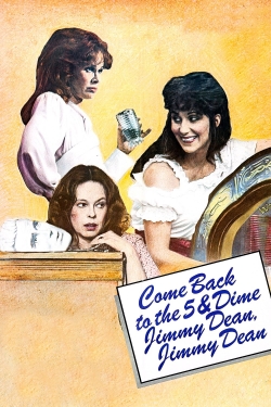 Watch free Come Back to the 5 & Dime, Jimmy Dean, Jimmy Dean movies online