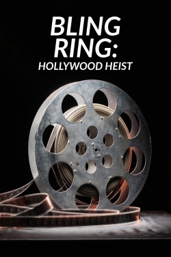 Watch free Bling Ring: Hollywood Heist movies online