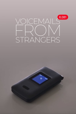 Watch free Voicemails From Strangers movies online