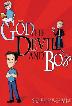 Watch free God, the Devil and Bob movies online