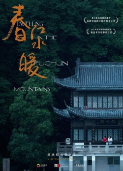 Watch free Dwelling in the Fuchun Mountains movies online