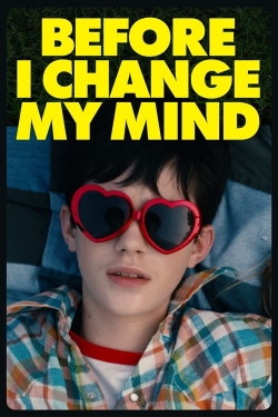 Watch free Before I Change My Mind movies online