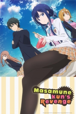 Watch free Masamune-kun's Revenge movies online