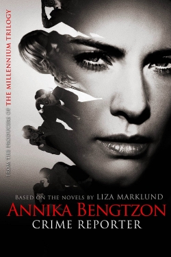 Watch free Annika Bengtzon: Crime Reporter movies online