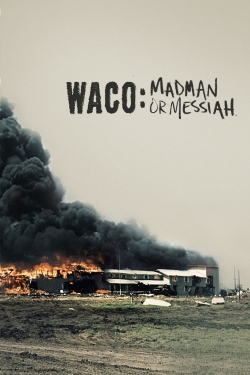 Watch free Waco: Madman or Messiah movies online