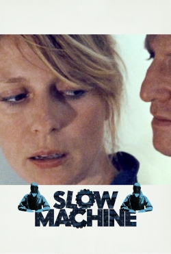 Watch free Slow Machine movies online